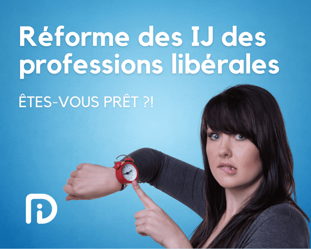 Réforme des IJ des libéraux, êtes vous prêts ?