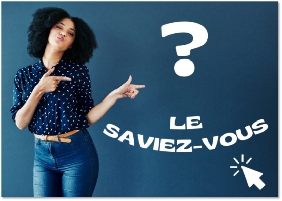 Le saviez-vous ?