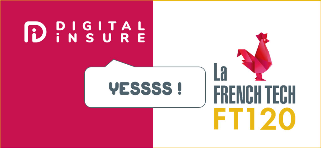 Digital Insure est sélectionnée pour intégrer la première promotion de la French Tech 120